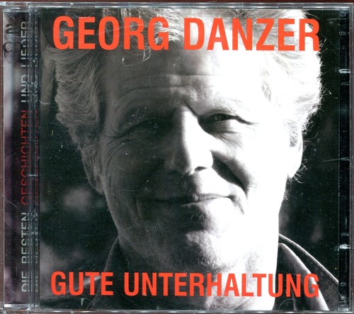 Georg danzer gute unterhaltung - georg,