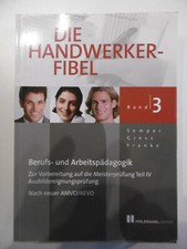 Handwerkerfibel Berufs Arbeitsvorbereitung  3 Vorbereitung Meisterprüfung Teil 4