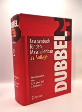 Dubbel - Taschenbuch für den Maschinenbau / 23. Auflage Dubbel, Heinrich ( 28813
