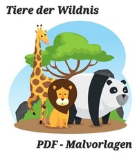 Tiere der Wildnis/PDF - Malvorlagen, 13 Ausmalbilder zum ausdrucken und ausmalen