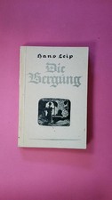 258274 Hans LEIP DIE BERGUNG -