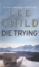 Die Trying (Jack Reacher Vol