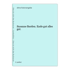 Susanne Barden. Ende gut alles