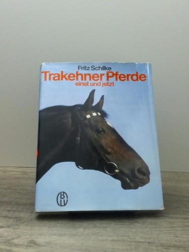 Trakehner pferde einst - einst, und