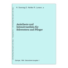 Anästhesie und Intensivmedizin für Schwestern und Pfleger Larsen, R., H. Sonntag