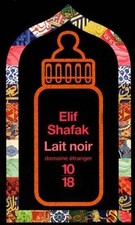 Lait noir von Shafak, Elif |