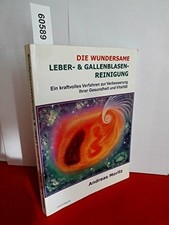 Die wundersame Leber- & Gallenblasenreinigung. Ein kraftvolles Buch Voxverlag