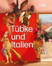 Tübke und Italien von Stefan Weppelmann (Hg.) | Buch | Zustand sehr gut