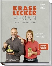 Krass lecker – vegan: Schnelle und einfache Buch Becker Joest Volk Verlag