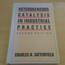 Heterogeneous Catalysis in Industrial Practice Second Edition by N. Satterfield