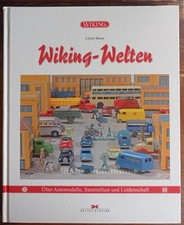 WIKING "Wiking-Welten" (2012) von Ulrich Biene; gebraucht, aber gepflegt