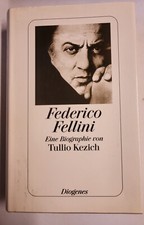 Federico Fellini : eine Biographie. Aus dem Ital. von Sylvia Höfer Kezich, Tulli