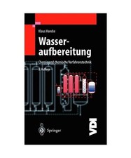 Wasseraufbereitung.: Chemie und chemische Verfahrenstechnik., Hancke, Klaus