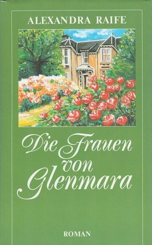 Die frauen von glenmara raife - von,