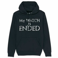 Hoodie MY WATCH IS ENDED |