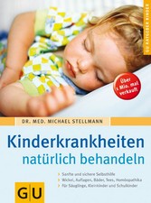 Stellmann Kinderkrankheiten natürlich behandeln Homöopathie Ratgeber Gräfe Unzer