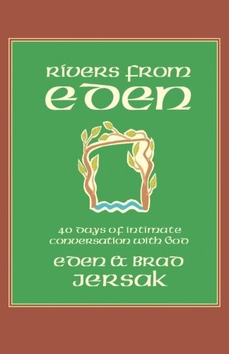 Rivers from eden days of - eden:,