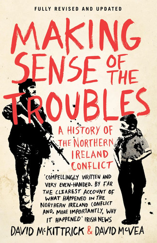 Making sense the troubles - making, |