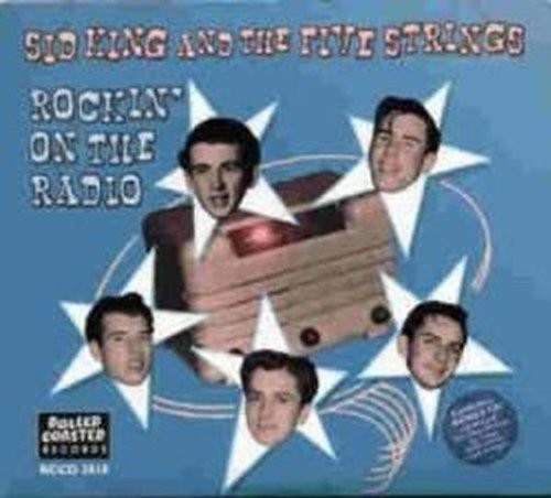 Sid king rockin the radio - rockin', on