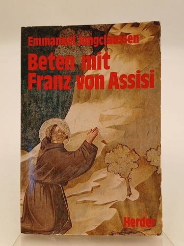 Beten mit franz von assisi - mit,