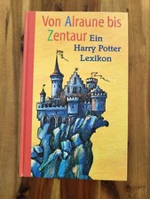 Falk N. Stein Von Alraune bis Zentaur Ein Harry Potter Lexikon Zauberei Magie