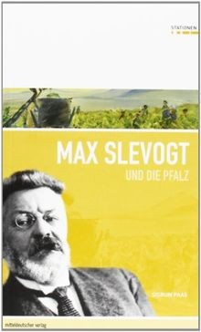 Max slevogt und die - die, pfalz