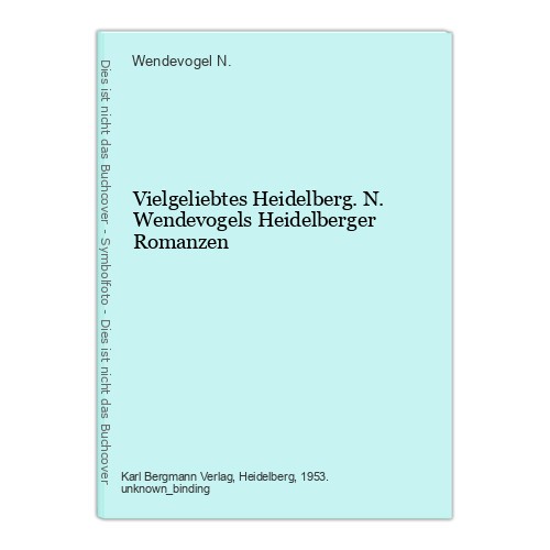 Vielgeliebtes heidelberg n - vielgeliebtes,