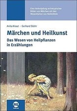 Märchen und Heilkunst: Das Wesen von Heilpflanzen i... | Buch | Zustand sehr gut
