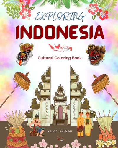 Exploring indonesia cultural - exploring,