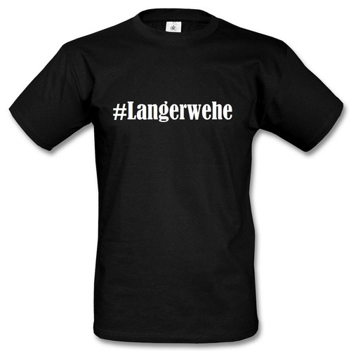 Shirt langerwehe hashtag - #langerwehe,