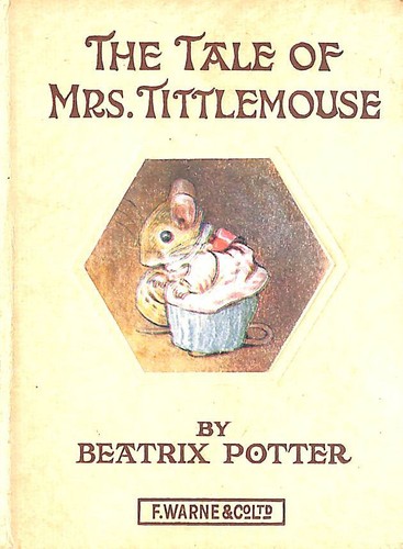 The tale mrs tittlemouse - the,