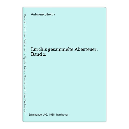 Lurchis gesammelte abenteuer - lurchis,