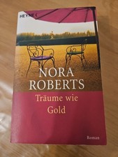 Nora Roberts: Träume wie Gold