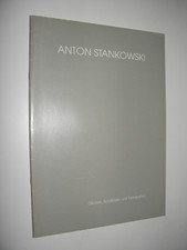 Anton Stankowski - Ölbilder, Acrylbilder und Fotografien - Galerie Geiger (2003)