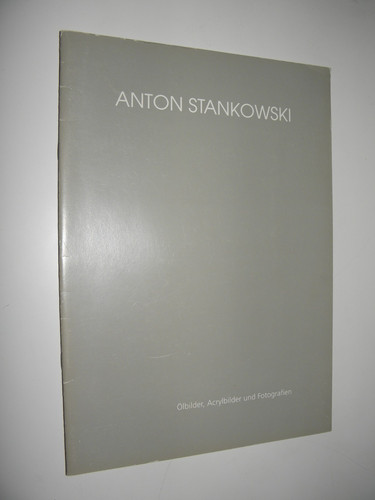 Anton stankowski ölbilder - anton,