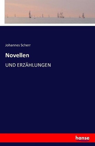 Novellen johannes scherr - johannes,