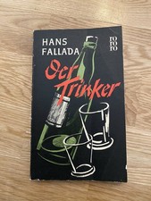 Der Trinker. Roman. Fallada