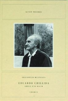 Eduardo chillida kreuz und - chillida:,
