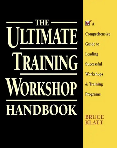 The ultimate training workshop - training,