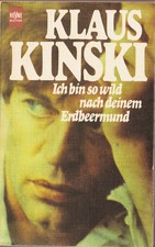 Klaus Kinski " Ich bin so wild