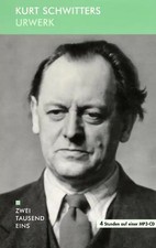 Urwerk. Schwitters und andere