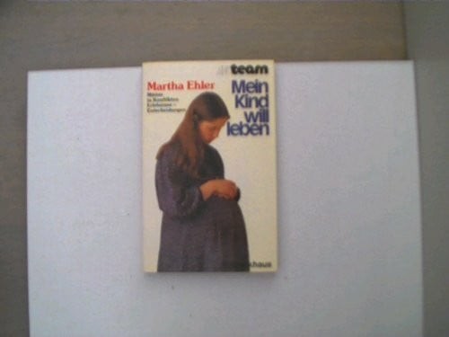 Mein kind will leben - kind, leben: