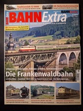 Bahn Extra Heft Nr. 6/2022 Die Frankenwaldbahn neuwertiger Zustand