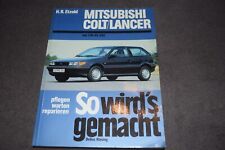So wird's gemacht Reparaturanleitung Mitsubishi Colt/Lancer 01/84-03/92 sehr gut