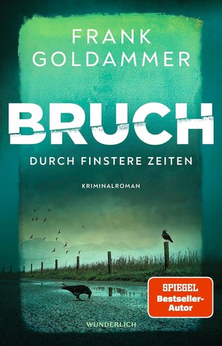 Bruch durch finstere zeiten - -,