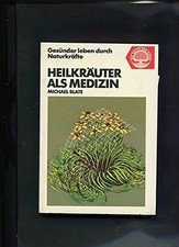 Heilkräuter als Medizin: Gesünder leben durch Naturkräfte Buch Xenos