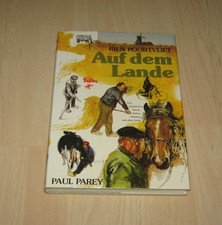 Auf dem Lande - Rien Poortvliet (1978) - Bauerntum Landwirtschaft Bilderbuch