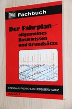 Deutsche Bundesbahn Fachbuch - Der Fahrplan - allg. Basiswissen und Grundsätze