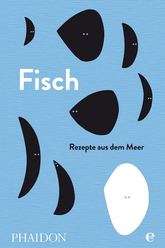 Phaidon kochbuch fisch rezepte - phaidon,