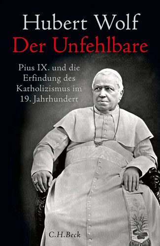 Der unfehlbare hubert wolf - unfehlbare,